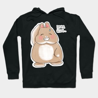 Never Mind Rabbit Bunniesmee Hoodie